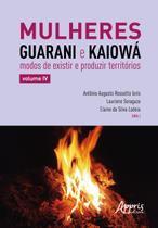 Livro - Mulheres Guarani e Kaiowá Livro - Mulheres Guarani e Kaiowá