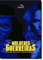 Livro - Mulheres guerreiras Livro - Mulheres guerreiras