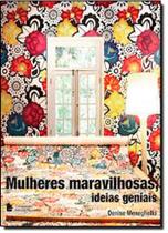 Livro - Mulheres maravilhosas, ideias geniais