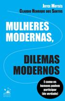 Livro - Mulheres modernas, dilemas modernos