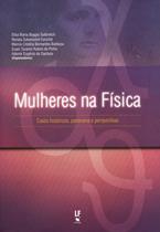 Livro - Mulheres na Física: Casos históricos, panorama e perspectivas Livro - Mulheres na Física: Casos históricos, panorama e perspectivas