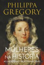 Livro - Mulheres na História Livro - Mulheres na História