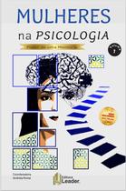 Livro - Mulheres na Psicologia - Volume I - Edição poder de uma mentoria Livro - Mulheres na Psicologia - Volume I - Edição poder de uma mentoria
