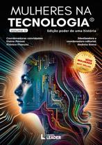 Livro - Mulheres na Tecnologia - Edição poder de uma história, volume II Livro - Mulheres na Tecnologia - Edição poder de uma história, volume II