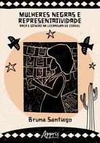 Livro - Mulheres Negras e Representatividade Livro - Mulheres Negras e Representatividade