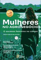 Livro - Mulheres no Agronegócio - O sucesso feminino no campo