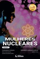 Livro - Mulheres Nucleares - Volume I - Edição poder de uma história