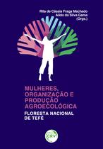 Livro - Mulheres, organização e produção agroecológica Livro - Mulheres, organização e produção agroecológica