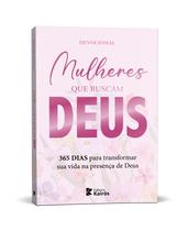 Livro - Mulheres que buscam Deus - 365 dias para transformar sua vida na presença de Deus Livro - Mulheres que buscam Deus - 365 dias para transformar sua vida na presença de Deus