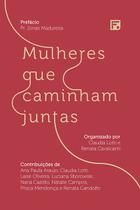 Livro - Mulheres que caminham juntas