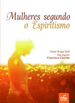 Livro - Mulheres Segundo o Espiritismo