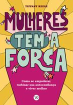 Livro - Mulheres têm a Força Livro - Mulheres têm a Força