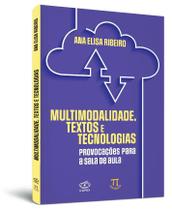 Livro Multimodalidade, Textos E Tecnologias