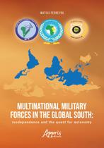 Livro - Multinational military forces in the global south Livro - Multinational military forces in the global south