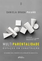 Livro - Multiparentalidade - Espaços em Construção - 1ª Ed - 2025