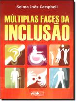 Livro - Multiplas Faces Da Inclusao Livro - Multiplas Faces Da Inclusao