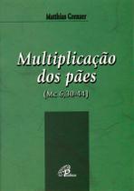 Livro - Multiplicação dos pães (Mc 6,30-44)
