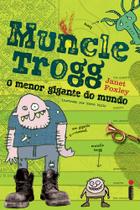 Livro - Muncle Trogg - O Menor Gigante Do Mundo
