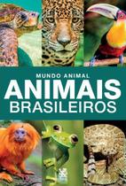 Livro Mundo Animal Animais Brasileiros