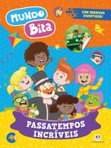 Livro - Mundo Bita - Passatempos incríveis