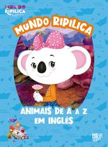Livro - Mundo Ripilica: animais de A a Z em Inglês Livro - Mundo Ripilica: animais de A a Z em Inglês