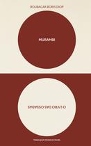 Livro - Murambi, o livro das ossadas Livro - Murambi, o livro das ossadas