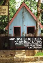 Livro - Museus e identidades na América Latina