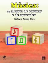 Livro - Música: A alegria de ensinar e de aprender