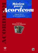 Livro - Música para Acordeom - Tributo a Luiz Gonzaga Livro - Música para Acordeom - Tributo a Luiz Gonzaga
