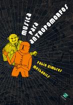 Livro - Música para antropomorfos Livro - Música para antropomorfos