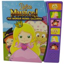 Livro Musical Infantil - Fui morar numa casinha - BluEditora - livros sonoros