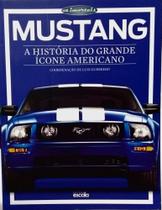 Livro Mustang A História do Grande Ícone Americano - Editora Primavera Editorial