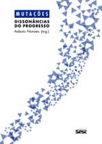 Livro - Mutações - Dissonâncias do progresso Livro - Mutações - Dissonâncias do progresso