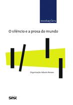 Livro - Mutações - O silêncio e a prosa no mundo