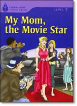 Livro My Mom, The Movie Star - Level 7 - Cengage Learning Elt
