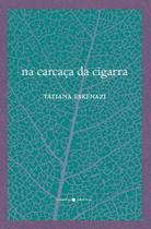 Livro - Na carcaça da cigarra Livro - Na carcaça da cigarra