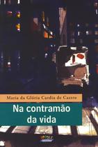 Livro - Na contramão da vida