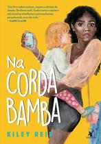 Livro Na Corda Bamba Kiley Reid