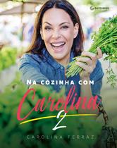 Livro - Na Cozinha com Carolina 2