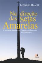 Livro - Na direção das setas amarelas Livro - Na direção das setas amarelas