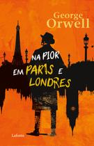 Livro - Na pior em Paris e Londres