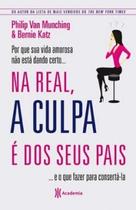 Livro - Na real, a culpa é dos seus pais