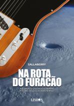 Livro - Na Rota do Furacão Livro - Na Rota do Furacão