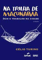 Livro - Na Trilha de Macunaíma