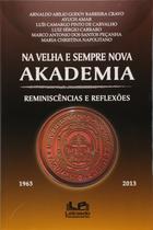 Livro - Na velha e sempre nova Akademia