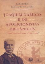 Livro - Nabuco e os abolicinista britânicos