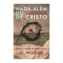 Livro - Nada além do sangue de Cristo