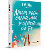 Livro - Nada pode calar uma mulher de Fé Livro - Nada pode calar uma mulher de Fé