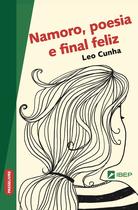 Livro - Namoro, poesia e final feliz Livro - Namoro, poesia e final feliz