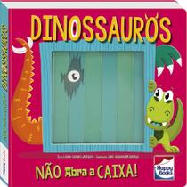 Livro - Não abra a caixa! Dinossauros Livro - Não abra a caixa! Dinossauros